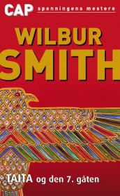 Taita og den 7. gåten av Wilbur Smith (Heftet)