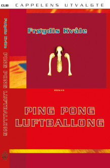 Ping pong luftballong av Frøydis Kvåle (Heftet)