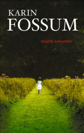 Svarte sekunder av Karin Fossum (Innbundet)