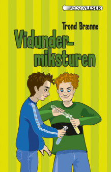 Vidundermiksturen av Trond Brænne (Innbundet)