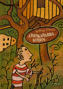 Abrakadabra-koden av Widar Aspeli (Innbundet)