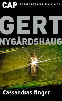 Cassandras finger av Gert Nygårdshaug (Heftet)