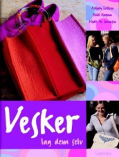 Vesker, lag dem selv av Vigdis Mo Johansen (Innbundet)