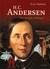 H. C. Andersen - den modige andungen av Else Færden (Innbundet)