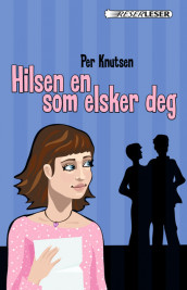 Hilsen en som elsker deg av Per Knutsen (Innbundet)