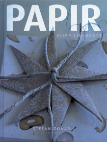 Papir - klipp, lim og brett av Stefan Govasli (Innbundet)