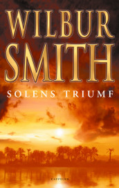 Solens triumf av Wilbur Smith (Innbundet)