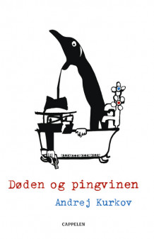 Døden og pingvinen av Andrej Kurkov (Innbundet)