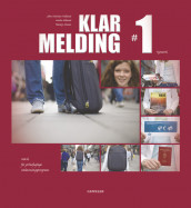 Klar melding 1. Lærebok i norsk for Vg1. av John Kristian Helland (Innbundet)