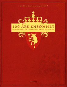 100 års ensomhet av Selma Lønning Aarø (Innbundet)