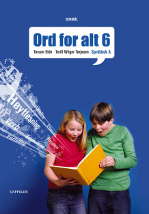 Ord for alt Ny utgave 6 Språkbok A av Torunn Eide (Innbundet)