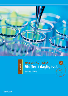 Naturfag Tema Stoffer i dagliglivet av Kirsten Fiskum (Heftet) Naturfag Tema Stoffer i dagliglivet av Kirsten Fiskum (Heftet)