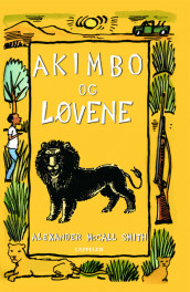 Akimbo og løvene av Alexander McCall Smith (Innbundet)