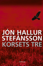Korsets tre av Jón Hallur Stefánsson (Innbundet)