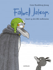 Fabel Jakop, havet og den lille melketanna av Grete Randsborg Jenseg (Innbundet)