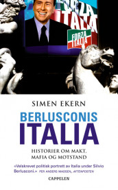 Berlusconis Italia av Simen Ekern (Heftet)