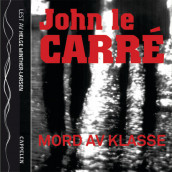 Mord av klasse av John le Carré (Lydbok-CD)