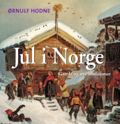 Jul i Norge av Ørnulf Hodne (Innbundet)