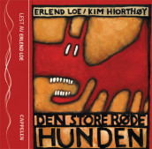 Den store røde hunden av Erlend Loe (Lydbok-CD)