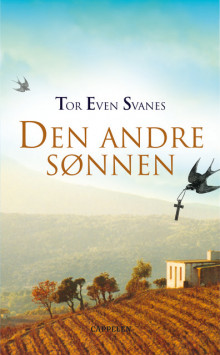 Den andre sønnen av Tor Even Svanes (Heftet)
