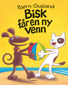 Bisk får en ny venn av Bjørn Ousland (Innbundet)