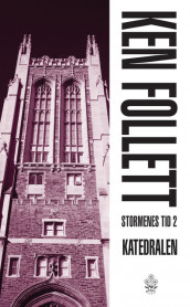 Stormenes tid B. 2 Katedralen av Ken Follett (Heftet)