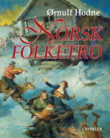 Norsk folketro av Ørnulf Hodne (Innbundet)