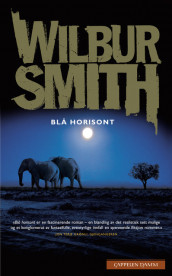 Blå horisont av Wilbur Smith (Heftet)