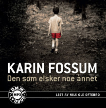 Den som elsker noe annet av Karin Fossum (Lydbok MP3-CD)