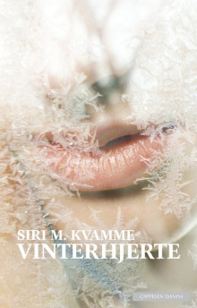 Vinterhjerte av Siri M. Kvamme (Innbundet)