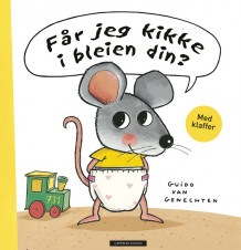 Får jeg kikke i bleien din? av Guido van Genechten (Innbundet)