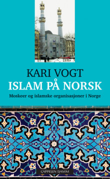 Islam på norsk av Kari Vogt (Heftet)