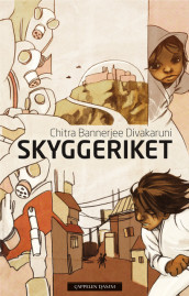Skyggeriket av Chitra Banerjee Divakaruni (Innbundet)