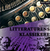 Litteraturens klassikere av Ane Farsethås (Nedlastbar lydbok)