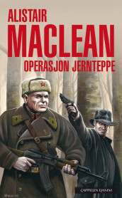 Operasjon jernteppe av Alistair MacLean (Heftet)