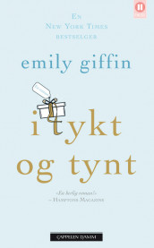 I tykt og tynt av Emily Giffin (Heftet)