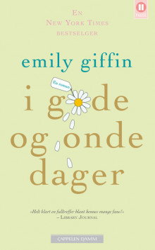 I gode og onde dager av Emily Giffin (Heftet)