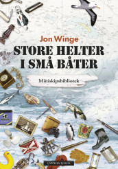 Store helter i små båter av Jon Winge (Innbundet)