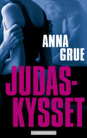 Judaskysset av Anna Grue (Innbundet)