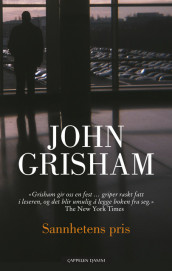 Sannhetens pris av John Grisham (Innbundet)