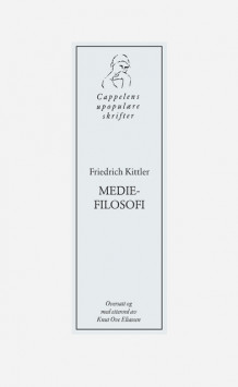 Mediefilosofi av Friedrich Kittler (Heftet)
