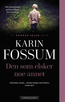 Den som elsker noe annet av Karin Fossum (Ebok)