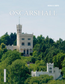 Oscarshall av Nina E. Høye (Innbundet)