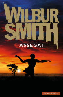 Assegai av Wilbur Smith (Innbundet)