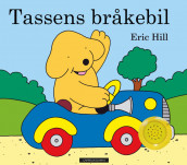 Tassens bråkebil av Eric Hill (Innbundet)