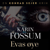 Evas øye av Karin Fossum (Nedlastbar lydbok)