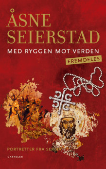 Med ryggen mot verden - fremdeles av Åsne Seierstad (Ebok)