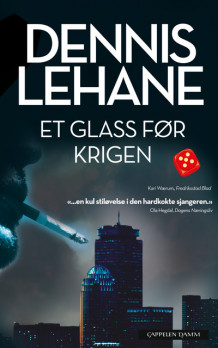 Et glass før krigen av Dennis Lehane (Heftet)