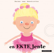En ekte jente av Guido van Genechten (Innbundet)