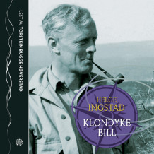 Klondyke Bill av Helge Ingstad (Nedlastbar lydbok)